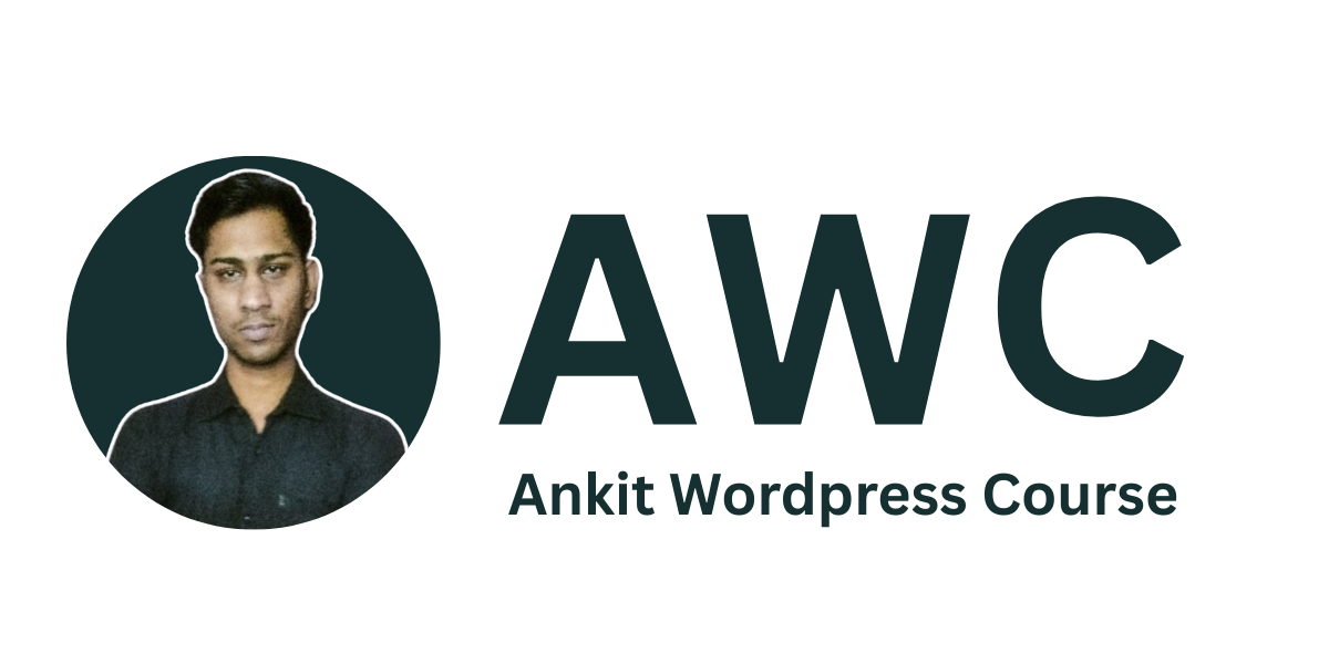 Ankit Wordpress Course